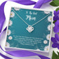 To The Best Mom Love Knot Necklace