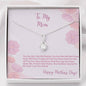 To My Mom Alluring Beauty Necklace