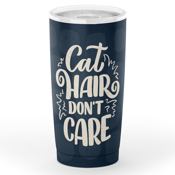 Cat Hair Don't Care Tumbler
