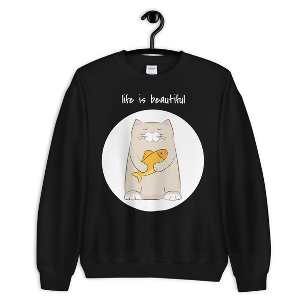 Life Is Beautiful Unisex Sweatshirt