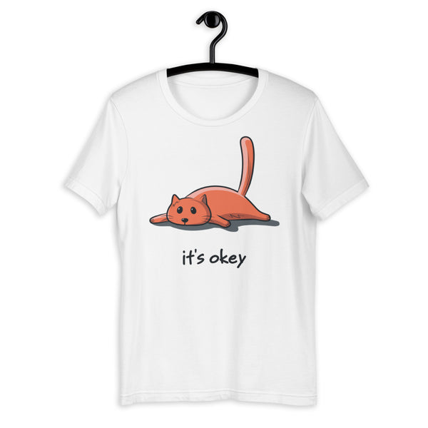 It's Okey Unisex T-shirt