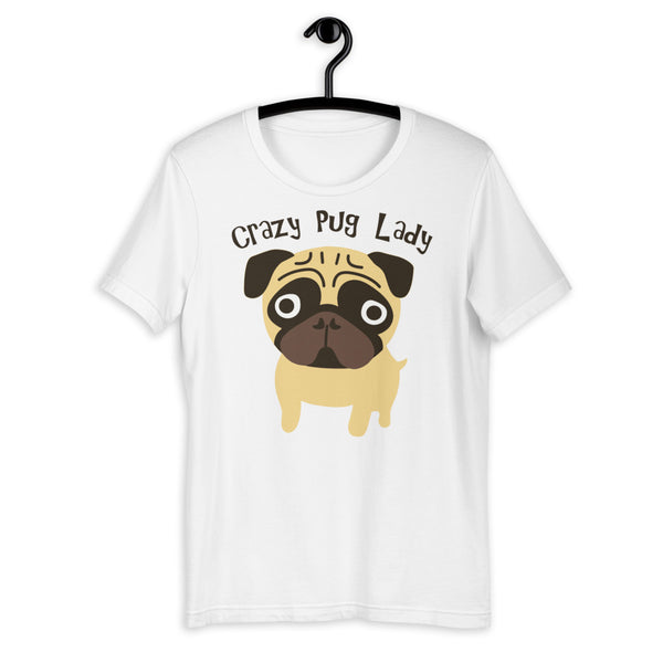 Crazy Pug Lady Unisex T-shirt