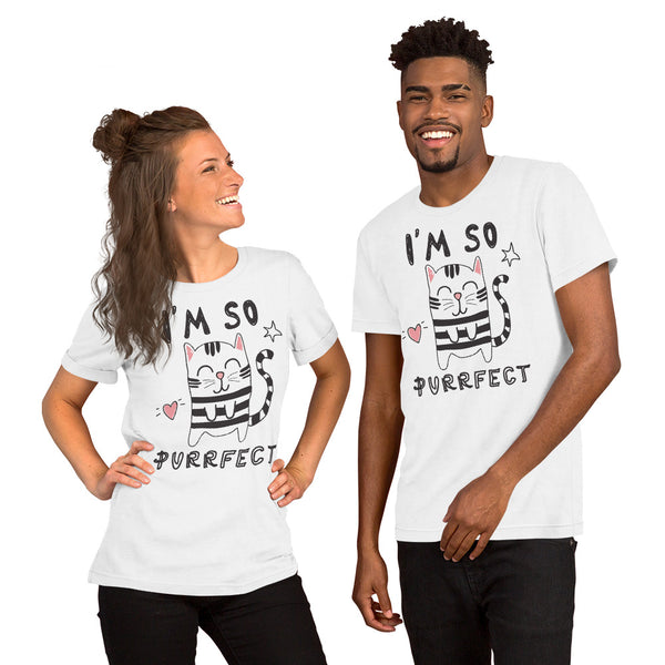 I'm So Purrfect Unisex T-shirt