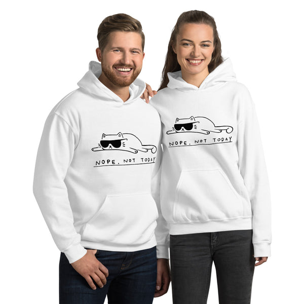 Nope Not Today Unisex Hoodie