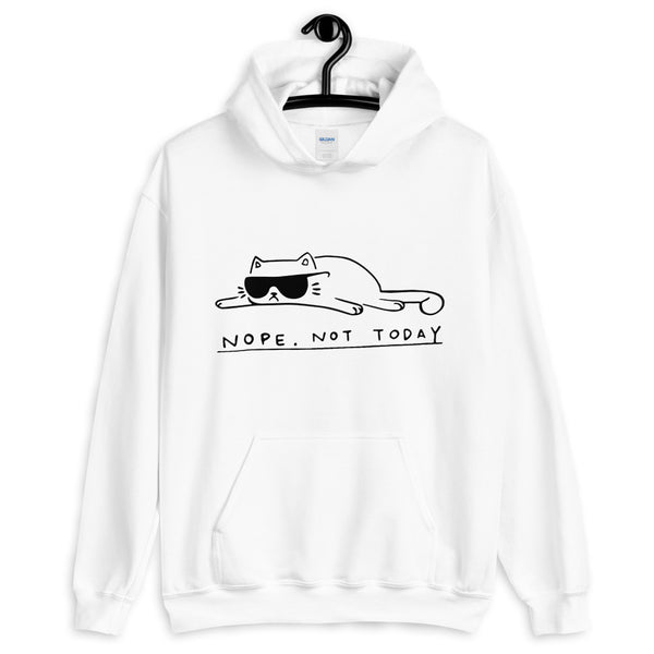 Nope Not Today Unisex Hoodie