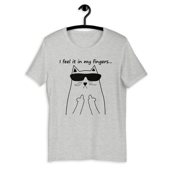 I Feel It In My Fingers Unisex T-shirt