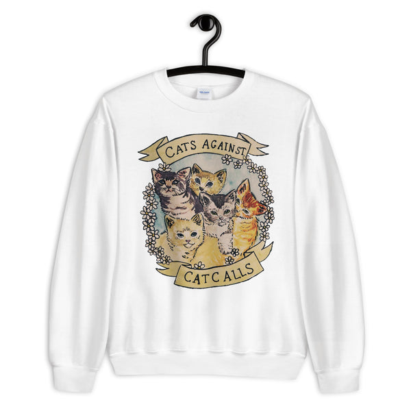 Cats Against Catcalls Unisex Sweatshirt