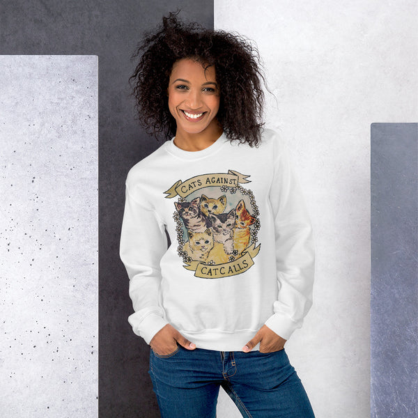 Cats Against Catcalls Unisex Sweatshirt