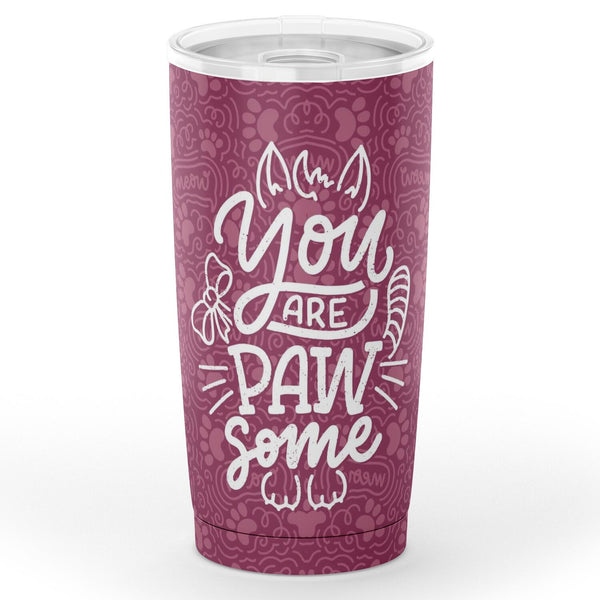 You Are Pawsome Tumbler