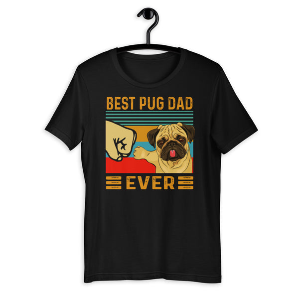 Best Pug Dad Ever Unisex T-shirt