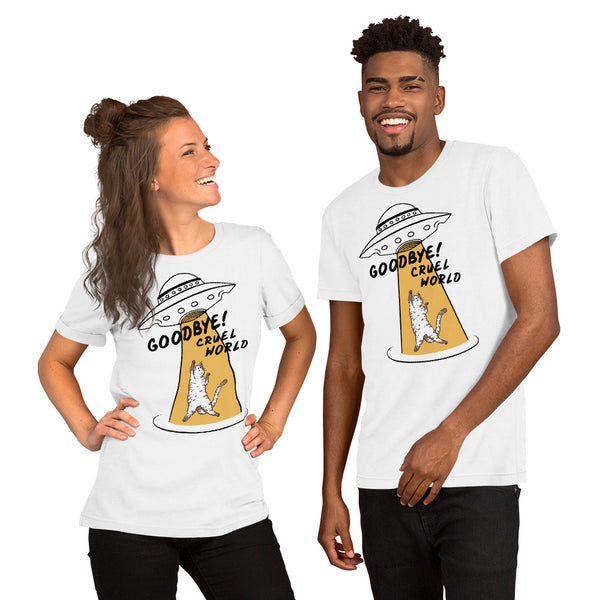 Goodbye Cruel World Unisex T-shirt