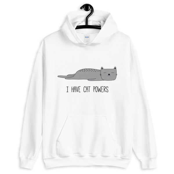 I Have Cat Powers Unisex Hoodie