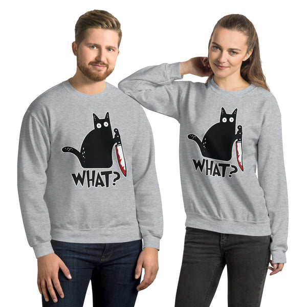 What? Unisex Sweatshirt