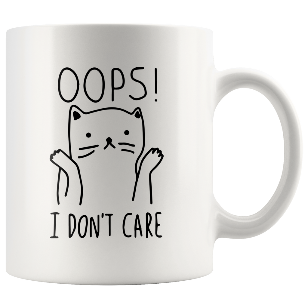 OOPS I Don't Care Mug