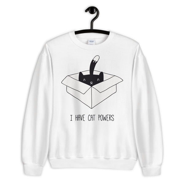 I Have Cat Powers Unisex Sweatshirt