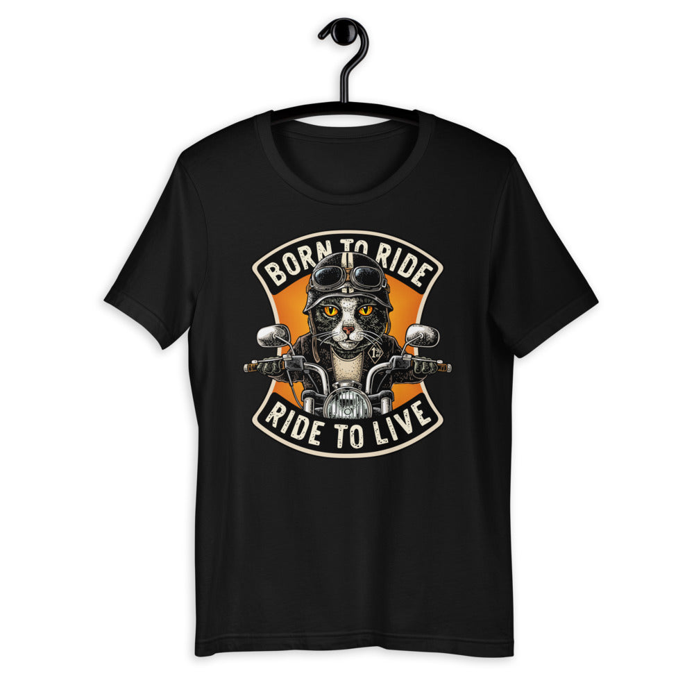 Born To Ride Ride To Live Unisex T-shirt