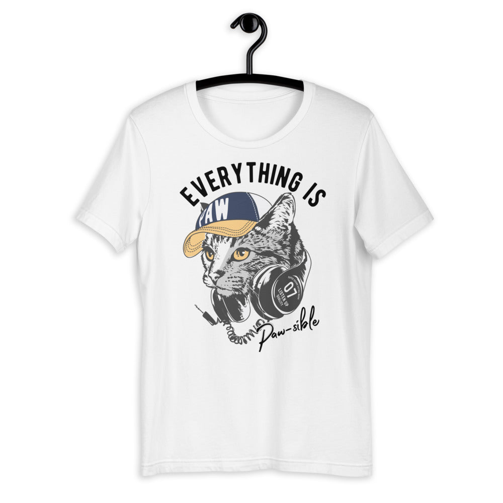 Everything Is Pawsible Unisex T-shirt