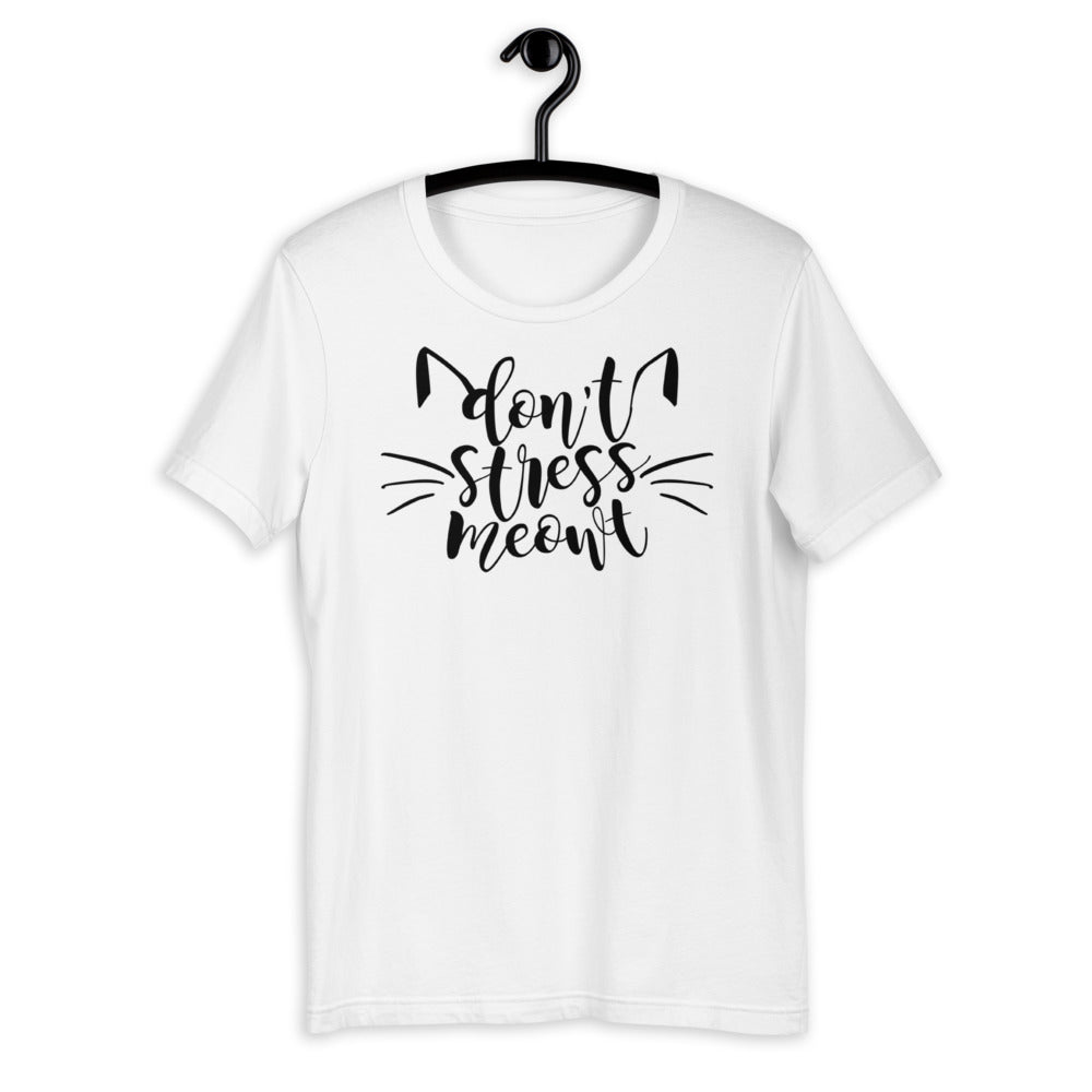 Don't Stress Meow Unisex T-shirt