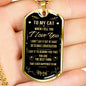 To My Cat Luxury Dog Tag