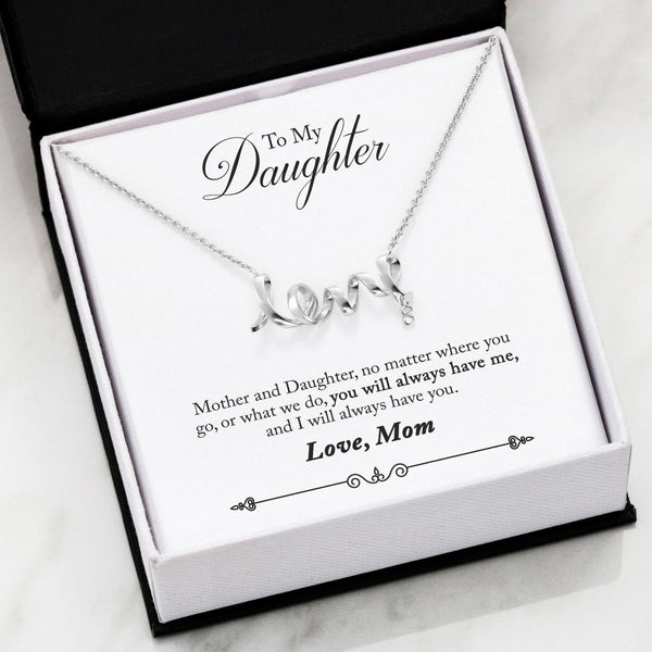 You'll Always Have Me Scripted Love Necklace