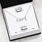 You In My Heart Scripted Love Necklace