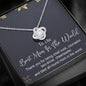 Best Mom In The World Love Knot Necklace