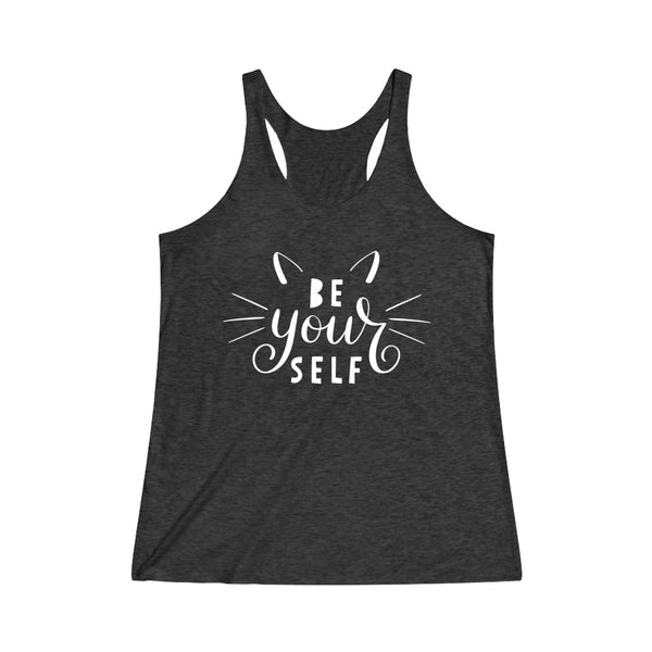 Be Yourself Women's Tri-Blend Racerback Tank Top