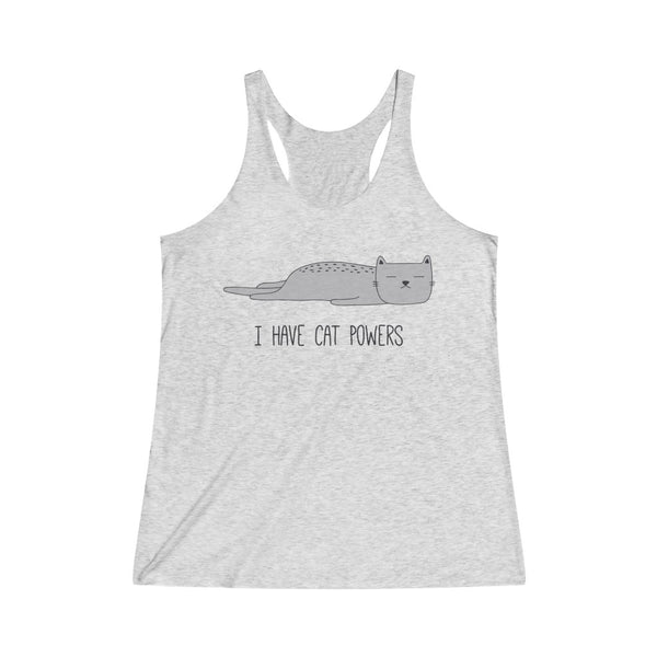 I Have Cat Powers Women's Tri-Blend Racerback Tank Top