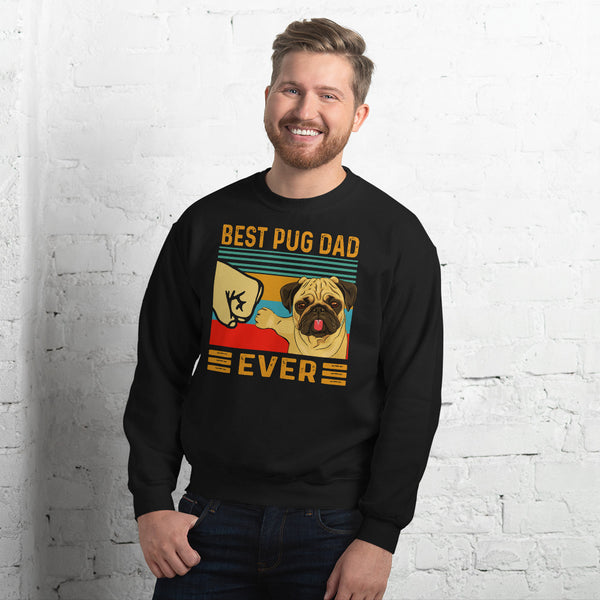 Best Pug Dad Ever Unisex Sweatshirt