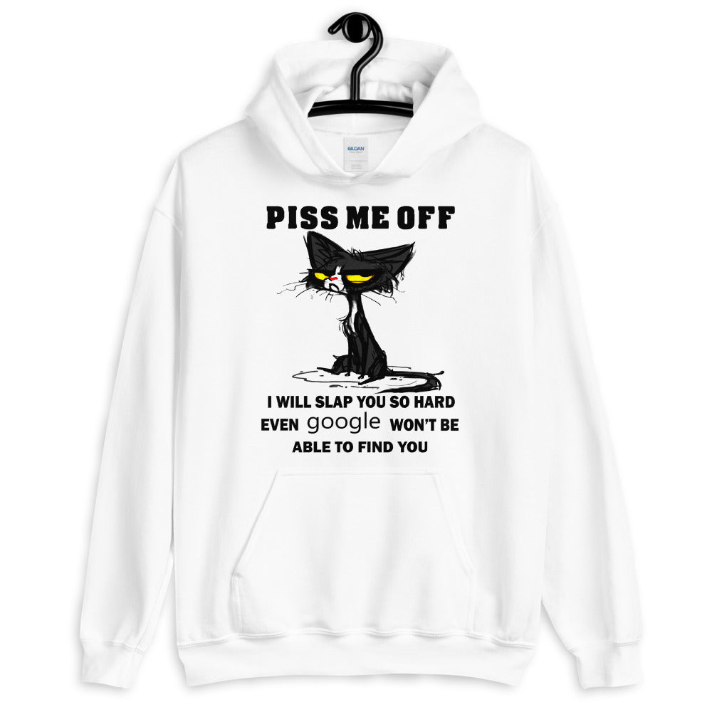 Piss Me Off Unisex Hoodie