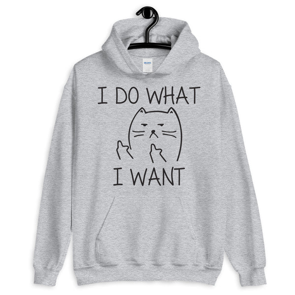 I Do What I Want Unisex Hoodie