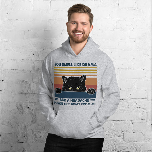 You Smell Like Drama Cat Unisex Hoodie