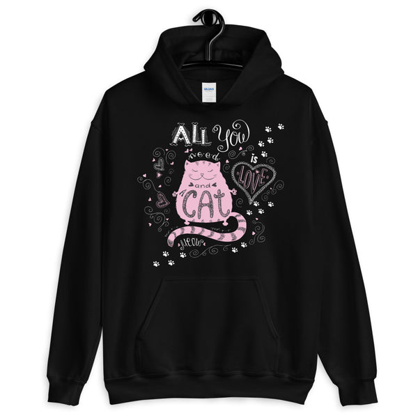 All I Need Is Love And Cat Unisex Hoodie