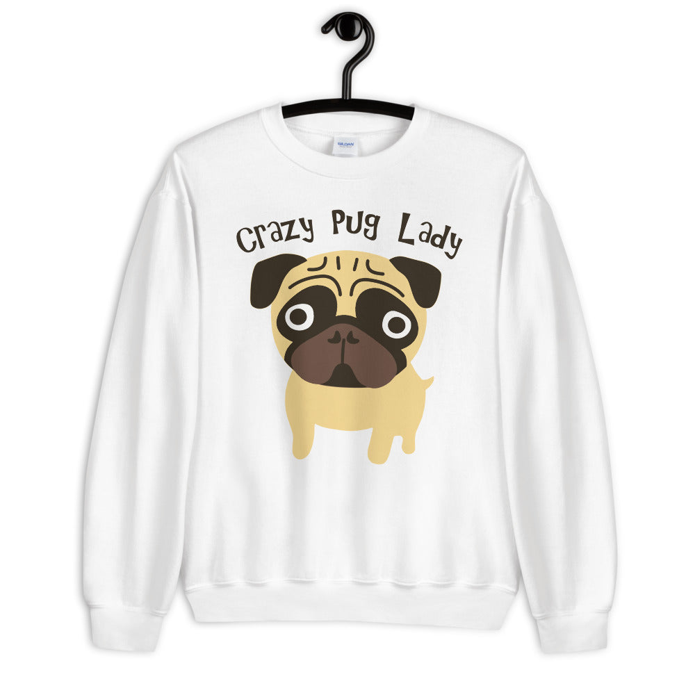 Crazy Pug Lady Unisex Sweatshirt