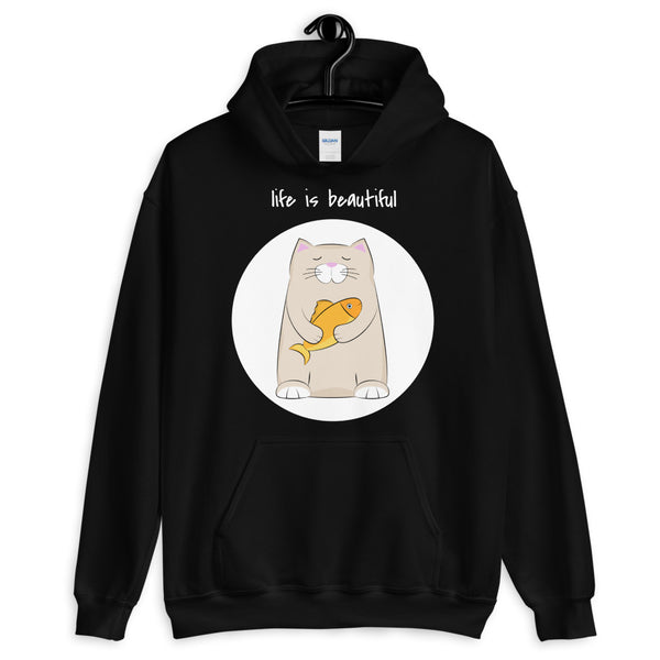 Life Is Beautiful Unisex Hoodie