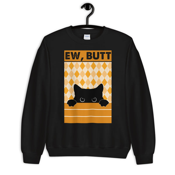 EW Butt Unisex Sweatshirt