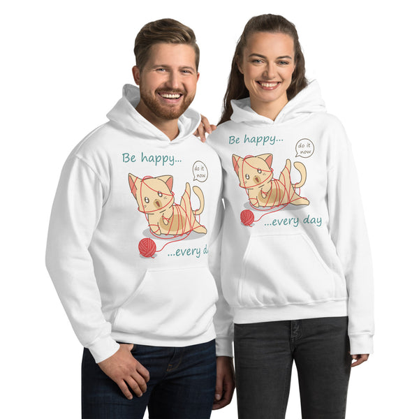 Be Happy Every Day Unisex Hoodie