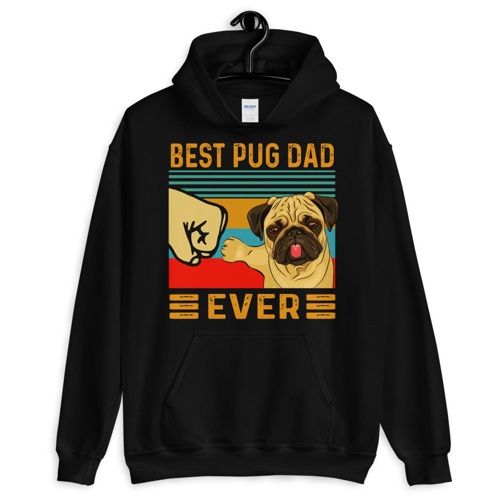 Best Pug Dad Ever Unisex Hoodie
