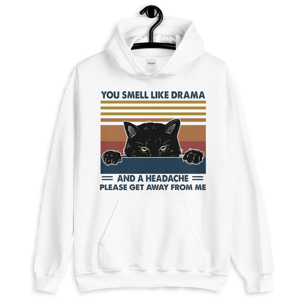 You Smell Like Drama Cat Unisex Hoodie
