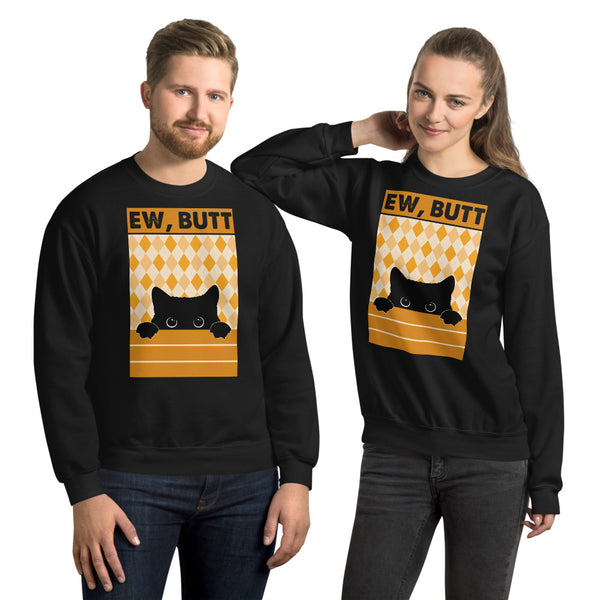 EW Butt Unisex Sweatshirt