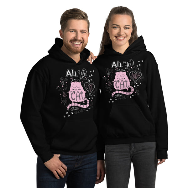 All I Need Is Love And Cat Unisex Hoodie