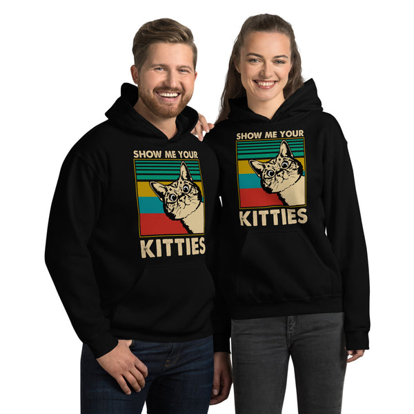 Show Me Your Kitties Unisex Hoodie