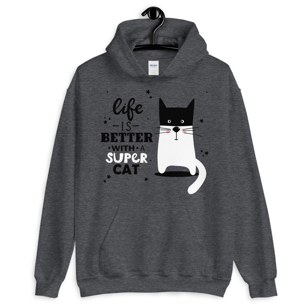 Life Is Better With Super Cat Unisex Hoodie