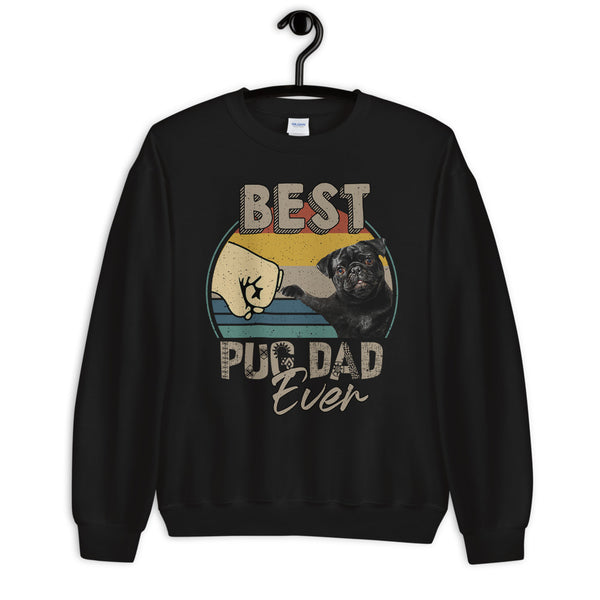 Best Pug Dad Ever Unisex Sweatshirt