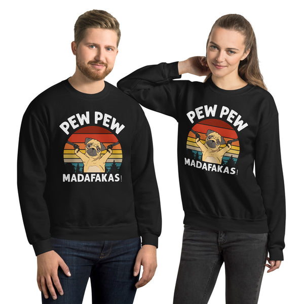 Pug Pew Pew Unisex Sweatshirt