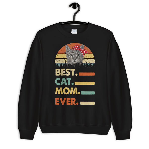 Best Cat Mom Ever Unisex Sweatshirt