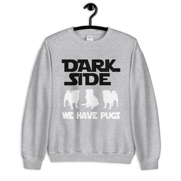 We Have Pugs Unisex Sweatshirt