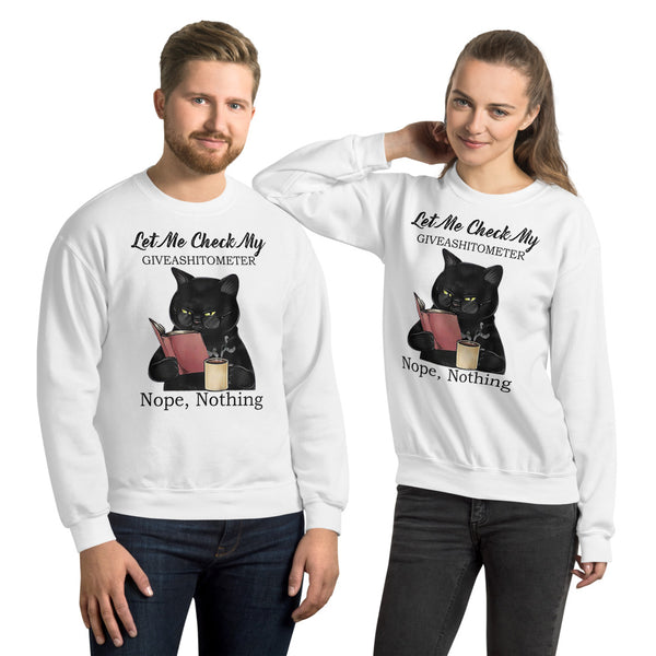 Let Me Check Unisex Sweatshirt