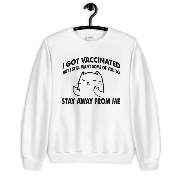 Stay Away From Me Unisex Sweatshirt