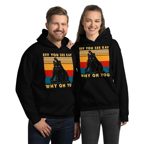 Why Oh You Unisex Hoodie